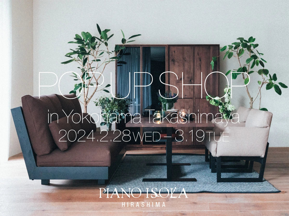 POP UP SHOP in Yokohama Takashimaya 2024.2.28 wed - 3.19 tue（終了しました）