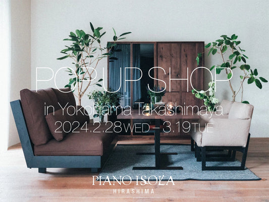 POP UP SHOP in Yokohama Takashimaya 2024.2.28 wed - 3.19 tue